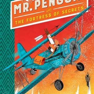 Mr. Penguin and the Fortress of Secrets