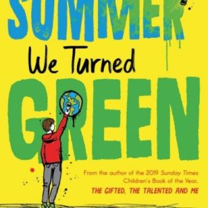 The Summer We Turned Green