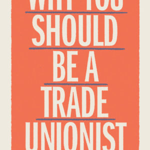 NFG Why You Should Be a Trade Unionist